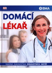 kniha Domácí lékař Snadná diagnostika zdravotních obtíží, Omega 2019