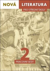 kniha Nová Literatura pro střední školy 2. - Pracovní sešit, Didaktis 2019