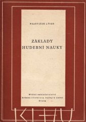 kniha Základy hudební nauky Pro školy hudební, 2. stupeň škol a samouky : Instruktivní pomůcka hudebně theoretická pro městské hudební školy, SNKLHU  1955