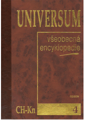 kniha Universum 4. - Ch-Kn - všeobecná encyklopedie., Odeon 2000