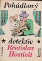 kniha Pohádkový detektiv Břetislav Hostivít, Severočeské nakladatelství 1973