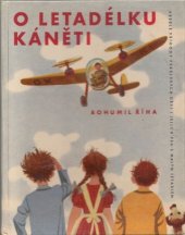 kniha O letadélku Káněti Veselé příhody pekelských dětí i jejich psa s malým letadlem, SNDK 1959