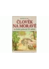 kniha Člověk na Moravě ve druhé polovině 18. století, Centrum pro studium demokracie a kultury 2008