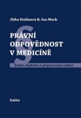 kniha Právní odpovědnost v medicíně, Galén 2010