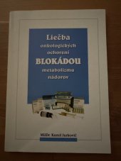 kniha Liečba onkologických ochorení blokádou metabolizmu nádorov, HEALTH CONSULTING 1999