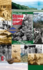 kniha Strmá stěna smrti Pointe du Hoc: útok na pevnost Evropa, Pražská vydavatelská společnost 2010