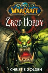 kniha World of WarCraft 2. - Zrod Hordy, Fantom Print 2010