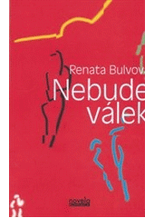 kniha Nebude válek, Novela bohemica 2011