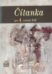 kniha Čítanka pro 4. ročník středních odborných škol, SPN 2004