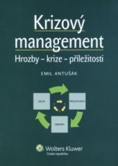 kniha Krizový management hrozby - krize - příležitosti, Wolters Kluwer 2009