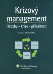 kniha Krizový management hrozby - krize - příležitosti, Wolters Kluwer 2009