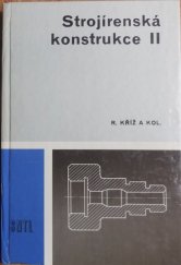 kniha Strojírenská konstrukce [Sv.] 2 učebnice pro 4. roč. stř. prům. škol strojnických., SNTL 1987