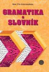kniha New Headway Pre-Intermediate Příručka (slovníček a gramatika) , IMPEX 2001