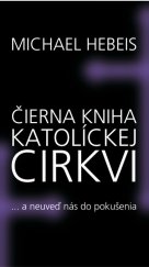 kniha Čierna kniha katolíckej cirkvi A neuveď nás do pokušenia, NOXI 2012