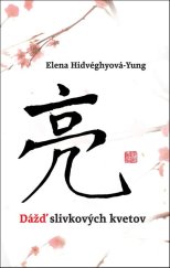 kniha Dážď slivkových kvetov, Slovart 2011