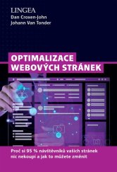 kniha Optimalizace webových stránek Proč si 95% návštěvníků vašich stránek nic nekoupí a jak to můžete změnit, Lingea 2022