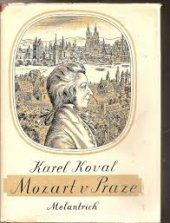 kniha Mozart v Praze Hudební kronika let 1787-1791, Melantrich 1971