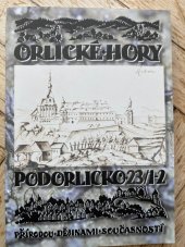 kniha Orlické hory a Podorlicko Přírodou-dějinami - současností Sborník vlastivědných prací 23(1-2)/2016, Muzeum a galerie Orlických hor 2017