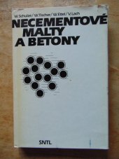 kniha Necementové malty a betony, SNTL 1990