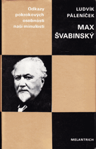 kniha Max Švabinský život a dílo na přelomu epoch, Melantrich 1984