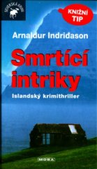 kniha Smrtící intriky islandský krimithriller, MOBA 2006