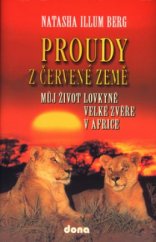 kniha Proudy z červené země můj život lovkyně velké zvěře v Africe, Dona 2003