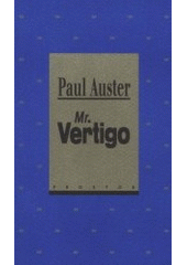 kniha Mr. Vertigo, Prostor 2001