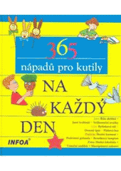 kniha 365 nápadů pro kutily na každý den, INFOA 2007