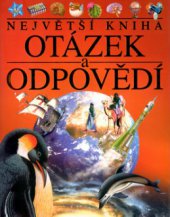 kniha Největší kniha otázek a odpovědí, Slovart 2004