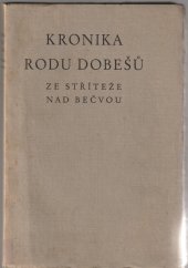 kniha Kronika rodu Dobešů ze Stříteže nad Bečvou, s.n. 1941