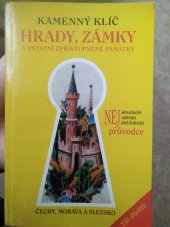 kniha Kamenný klíč k 350 hradům, zámkům a ostatním zpřístupněným památkám v České republice, Kateřina Sučková 2002