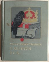 kniha Z různých dob Poř. 8. historické povídky., F. Topič 1904