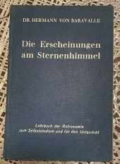kniha Die Erscheinungen am Sternenhimmel Lehrbuch der Astronomie zum Selbststudium und für den Unterricht, Verlag 1937