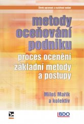 kniha Metody oceňování podniku Proces ocenění – základní metody a postupy, Ekopress 2018