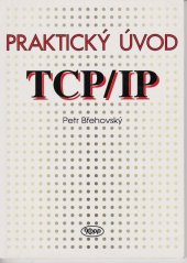 kniha Praktický úvod TCP/IP, Kopp 1994