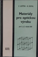kniha Materiály pro optickou výrobu pro 1. a 2. ročník SOU, SNTL 1981