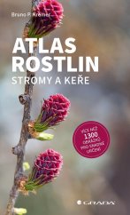 kniha Atlas rostlin Stromy a keře, Grada 2024