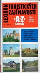 kniha Lexikon turistických zajímavostí A-Z na cesty : Čechy - Morava - Slezko, Olympia 1990