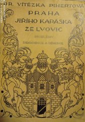 kniha Praha Jiřího Karáska ze Lvovic problémy dekadence a demonie, s.n. 1923