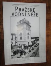 kniha Pražské vodní věže, VR Atelier 2000