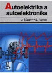 kniha Autoelektrika a autoelektronika, Tomáš Malina 1994