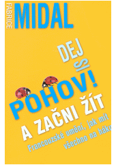 kniha Dej si pohov! A začni žít francouzské umění, jak mít všechno na háku, Metafora 2019