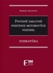 kniha Povinné zmluvné poistenie motorových vozidiel Judiaktúra, EUROKÓDEX 2024