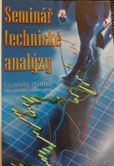 kniha Seminář Technické Analýzy Váš průvodce světem burzy, Czechwealth.cz 2014