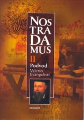 kniha Nostradamus Kniha druhá, - Podvod - trilogie o životě Michela de Notre-Dame., Eminent 1999