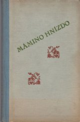 kniha Mámino hnízdo jen povídačky, L. Mazáč 1943