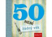 kniha 50 není žádný věk, Euromedia 2017