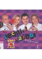 kniha Lechtivé vaření láska začíná v kuchyni, Česká televize 2007
