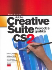 kniha Adobe Creative Suite 2 průvodce grafika, CPress 2006