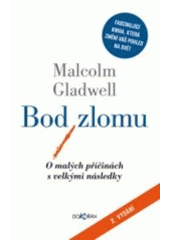 kniha Bod zlomu o malých příčinách s velkými následky, Dokořán 2007